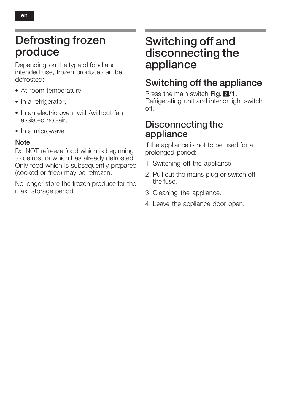 Defrosting frozen produce, Switching off and disconnecting the appliance, Switching off the appliance | Disconnecting the appliance | Neff K6634X9  EU User Manual | Page 32 / 95