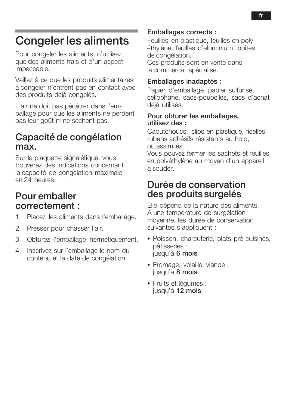 Congeler les aliments, Capacité de congélation max, Pour emballer correctement | Durée de conservation desăproduits surgelés | Neff K6634X9  EU User Manual | Page 49 / 95
