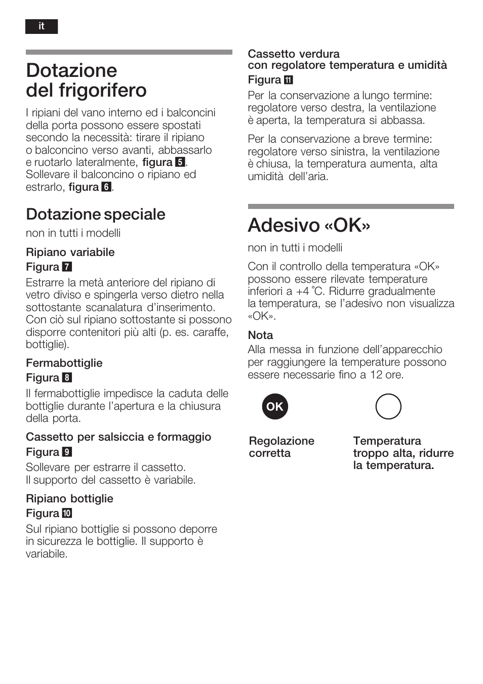 Dotazione del frigorifero, Adesivo «ok, Dotazione speciale | Neff K6634X9  EU User Manual | Page 64 / 95