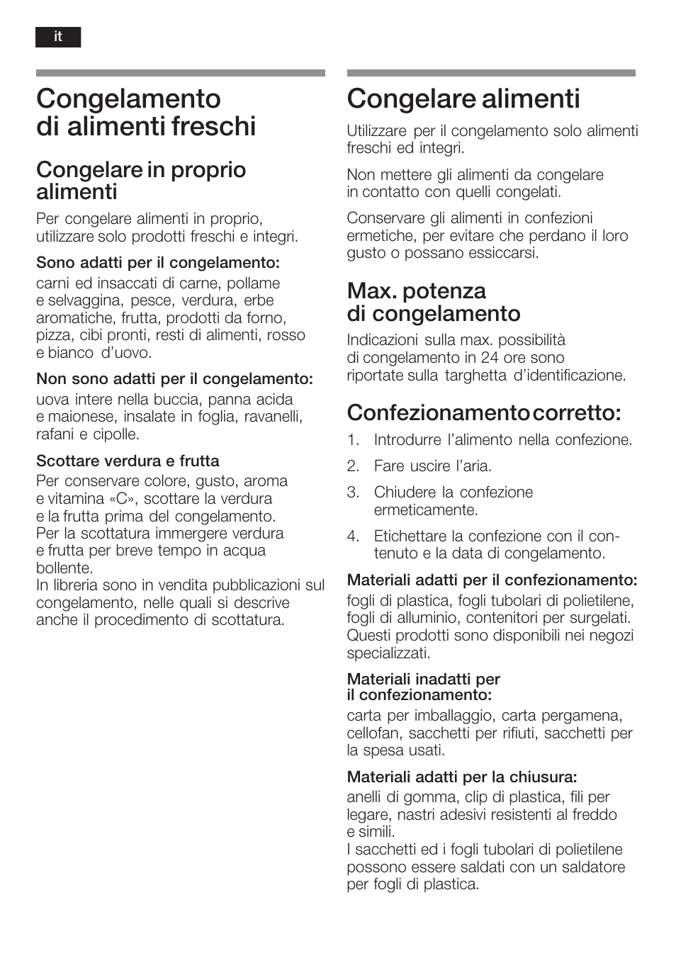 Congelamento di alimenti freschi, Congelare alimenti, Congelare in proprio alimenti | Max. potenza di congelamento, Confezionamento corretto | Neff K6634X9  EU User Manual | Page 66 / 95