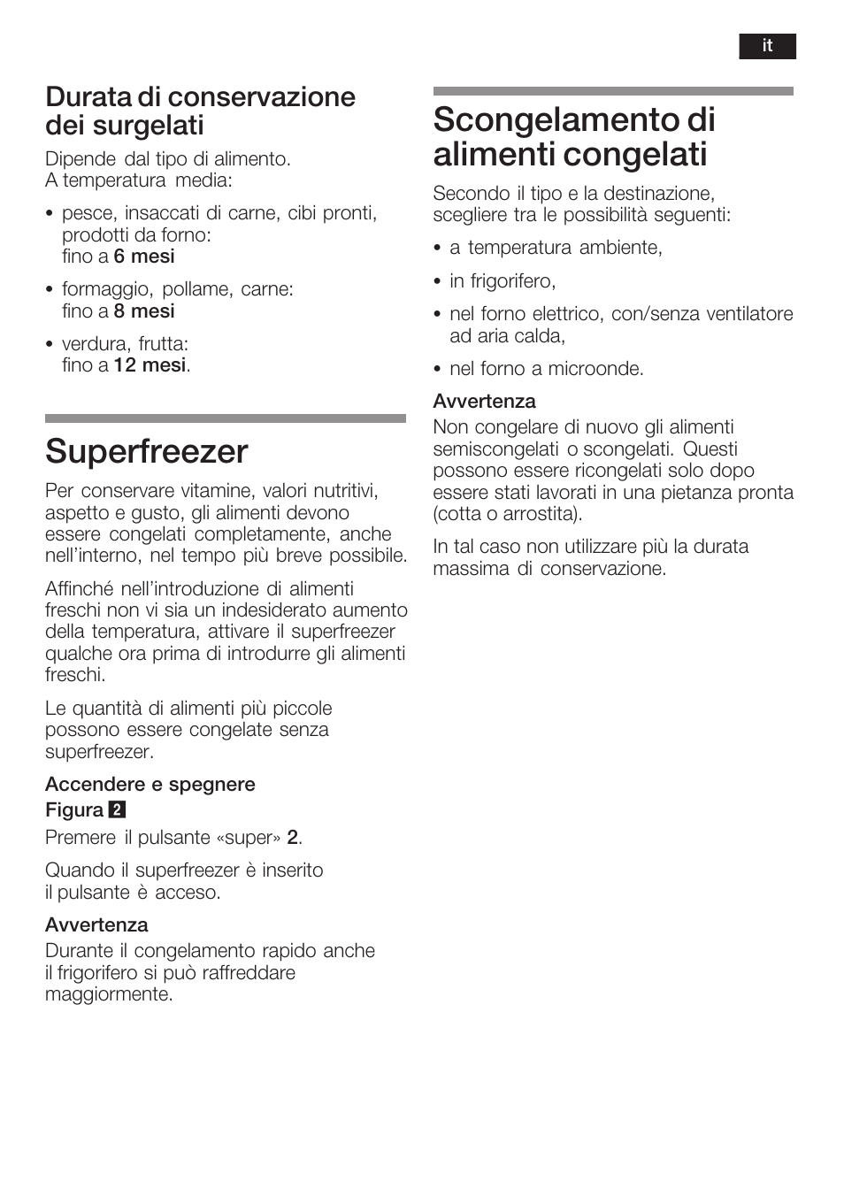 Superfreezer, Scongelamento di alimenti congelati, Durata di conservazione dei surgelati | Neff K6634X9  EU User Manual | Page 67 / 95