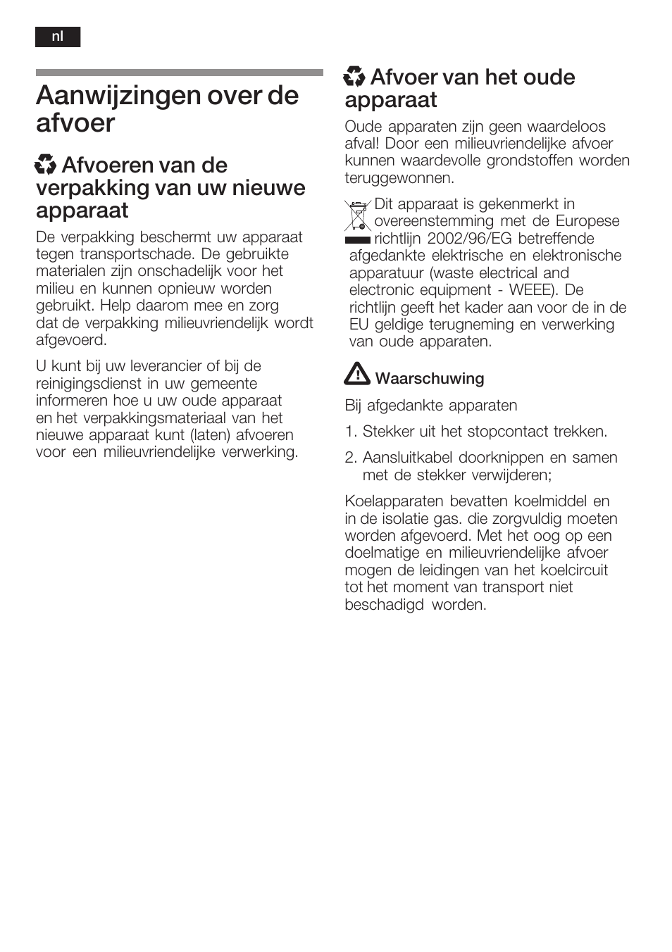 Aanwijzingen over de afvoer, Xafvoeren van de verpakking van uw nieuwe apparaat, X afvoer van het oude apparaat | Neff K6634X9  EU User Manual | Page 74 / 95