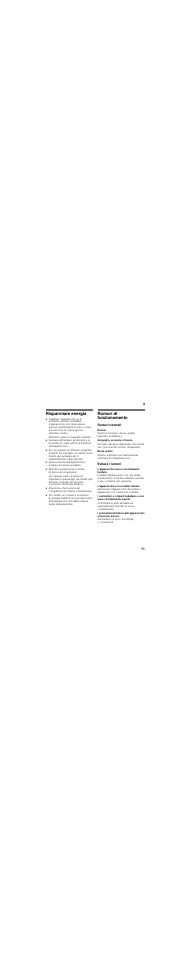 Risparmiare energia, Altrimenti usare un pannello isolante, Rumori di funzionamento | Rumori normali, Ronzio, Gorgoglìo, scroscio o fruscìo, Breve scatto, Evitare i rumori, L'apparecchio non è correttamente livellato, L'apparecchio è in contatto laterale | Neff K6654X11 User Manual | Page 71 / 95