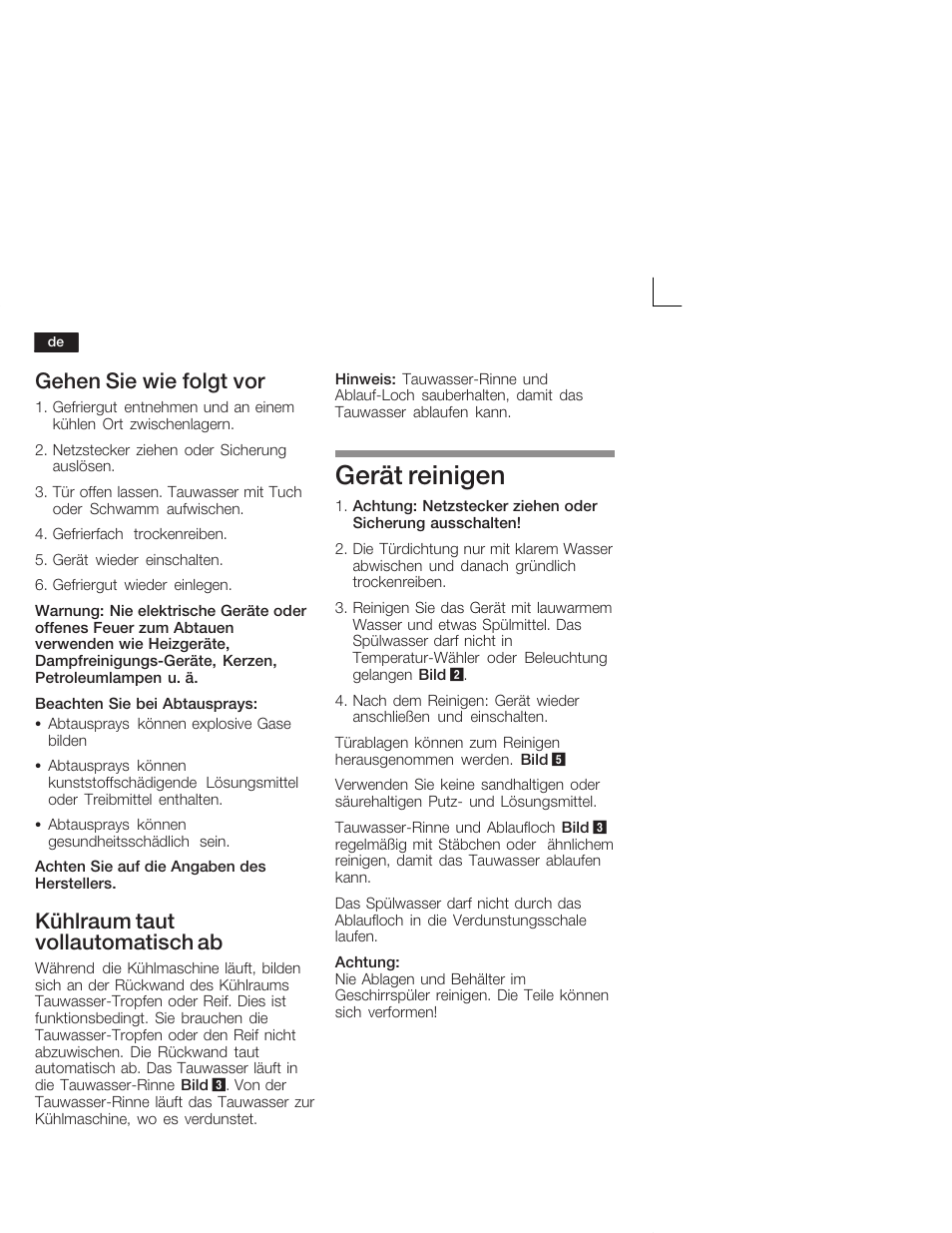 Gerät reinigen, Gehen sie wie folgt vor, Kühlraum taut vollautomatisch ab | Bosch KIL18V20FF Réfrigérateur intégrable Confort Fixation de porte par glissières User Manual | Page 12 / 74