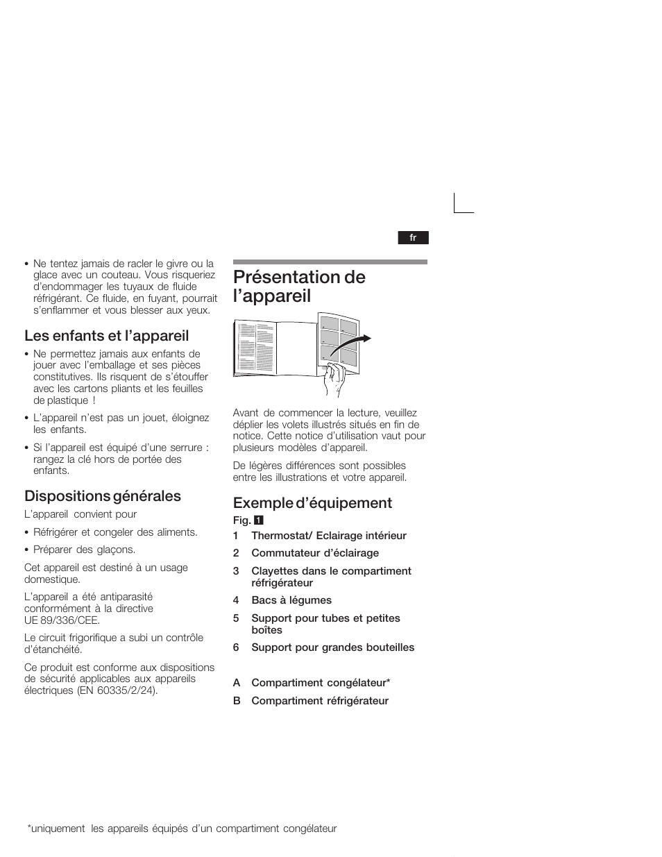 Présentation de l'appareil, Les enfants et l'appareil, Dispositions générales | Exemple d'équipement | Bosch KIL18V20FF Réfrigérateur intégrable Confort Fixation de porte par glissières User Manual | Page 31 / 74