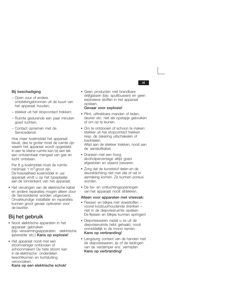 Bij het gebruik | Bosch KIL18V20FF Réfrigérateur intégrable Confort Fixation de porte par glissières User Manual | Page 59 / 74