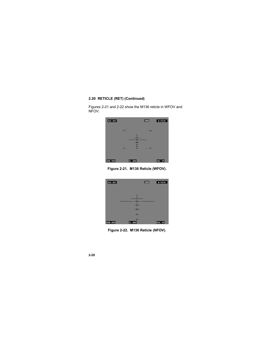 Figure 2-21. m136 reticle (wfov) -28, Figure 2-22. m136 reticle (nfov) -28 | EOTech LWTS Light Weapon Thermal Sight User Manual | Page 46 / 82