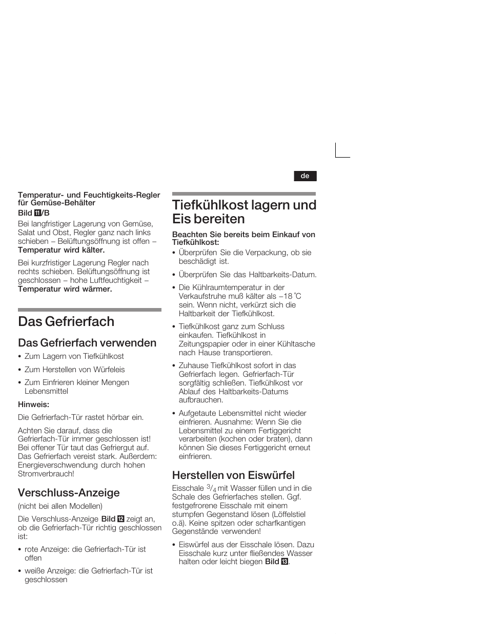 Das gefrierfach, Tiefkühlkost lagern und eis bereiten, Das gefrierfach verwenden | Verschlussćanzeige, Herstellen von eiswürfel | Neff K4644X7 User Manual | Page 11 / 85