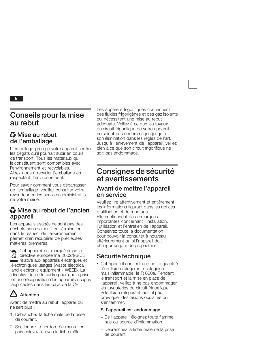 Conseils pour la mise au rebut, Consignes de sécurité et avertissements, X mise au rebut de l'emballage | X mise au rebut de l'ancien appareil, Avant de mettre l'appareil en service, Sécurité technique | Neff K4644X7 User Manual | Page 34 / 85