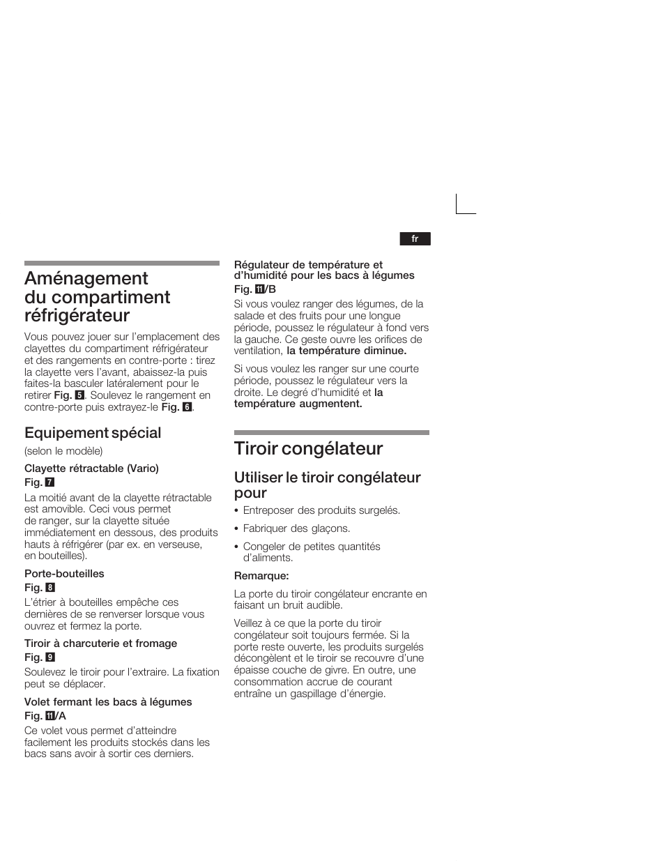 Aménagement du compartiment réfrigérateur, Tiroir congélateur, Equipement spécial | Utiliser le tiroir congélateur pour | Neff K4644X7 User Manual | Page 41 / 85