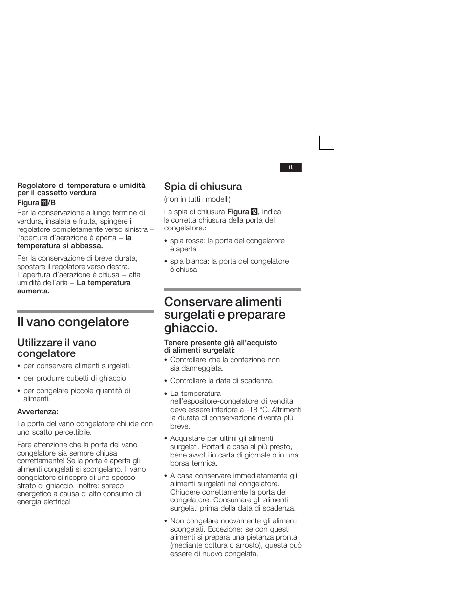 Il vano congelatore, Conservare alimenti surgelati e preparare ghiaccio, Utilizzare il vano congelatore | Spia di chiusura | Neff K4644X7 User Manual | Page 57 / 85