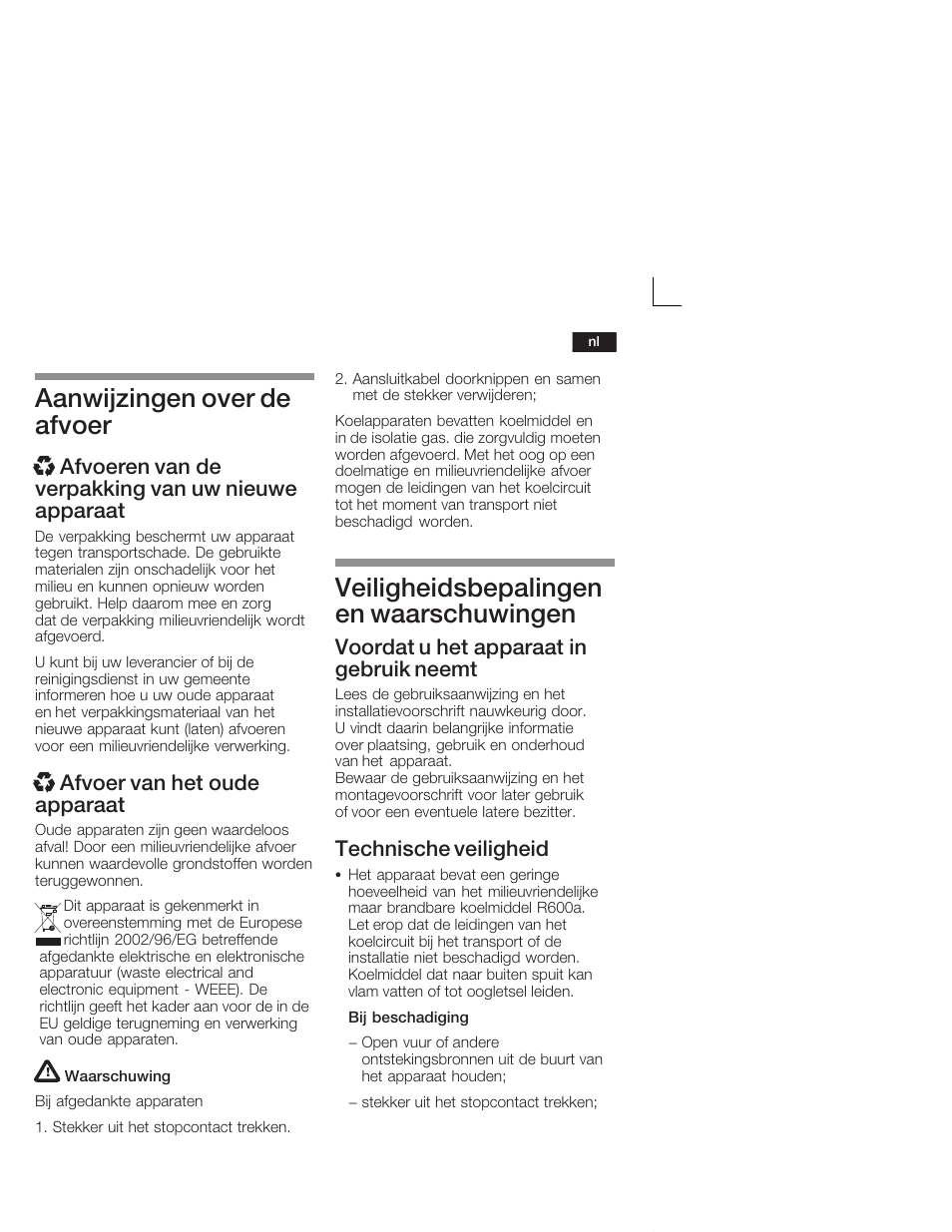 Aanwijzingen over de afvoer, Veiligheidsbepalingen en waarschuwingen, X afvoer van het oude apparaat | Voordat u het apparaat in gebruik neemt, Technische veiligheid | Neff K4644X7 User Manual | Page 65 / 85