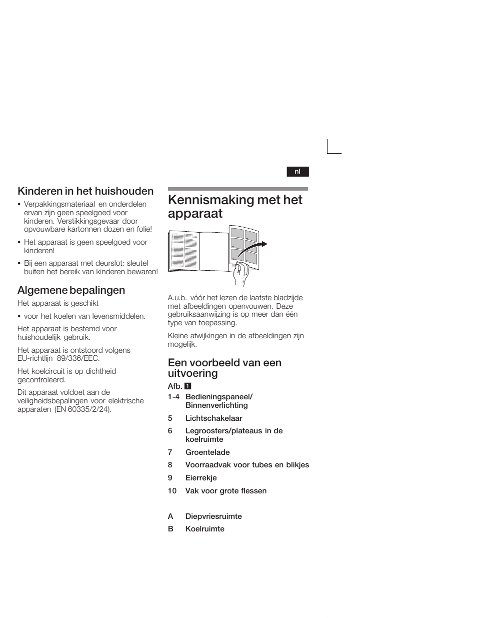Kennismaking met het apparaat, Kinderen in het huishouden, Algemene bepalingen | Een voorbeeld van een uitvoering | Neff K4644X7 User Manual | Page 67 / 85