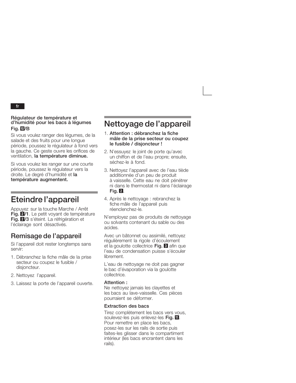 Eteindre l'appareil, Nettoyage de l'appareil, Remisage de l'appareil | Neff K4624X7 User Manual | Page 32 / 61