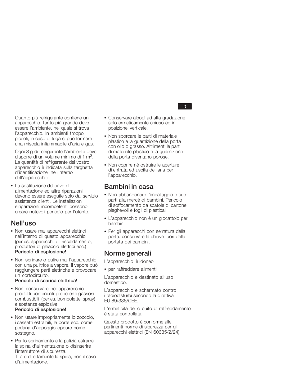 Nell'uso, Bambini in casa, Norme generali | Neff K4624X7 User Manual | Page 37 / 61