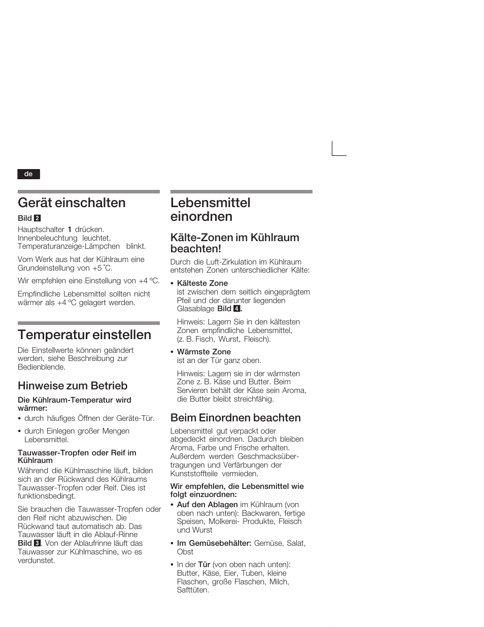 Gerät einschalten, Temperatur einstellen, Lebensmittel einordnen | Hinweise zum betrieb, Kältećzonen im kühlraum beachten, Beim einordnen beachten | Neff K4624X7 User Manual | Page 8 / 61