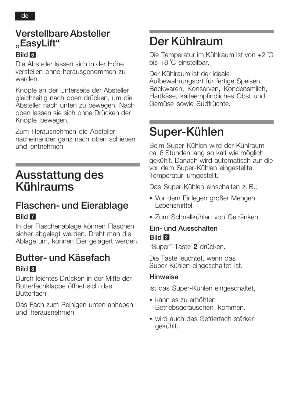 Ausstattung des kühlraums, Der kühlraum, Superćkühlen | Verstellbare absteller ęeasylift, Flaschenć und eierablage, Butterć und käsefach | Neff K8125X0  EU User Manual | Page 12 / 105