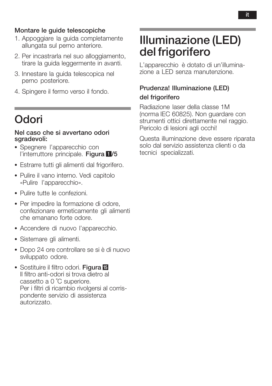 Illuminazione (led) del frigorifero, Odori | Neff K8125X0  EU User Manual | Page 77 / 105