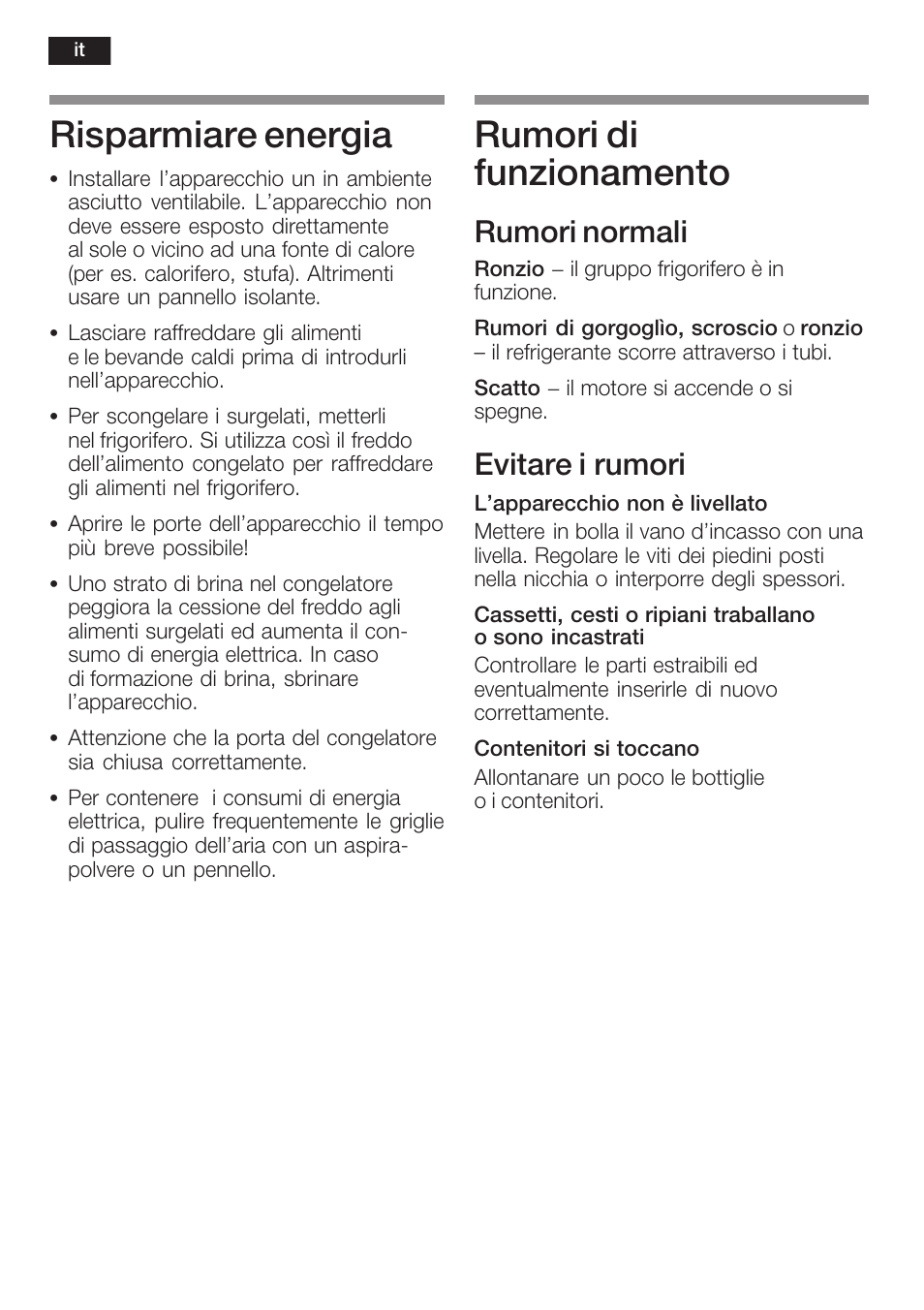 Risparmiare energia, Rumori di funzionamento, Rumori normali | Evitare i rumori | Neff K8125X0  EU User Manual | Page 78 / 105