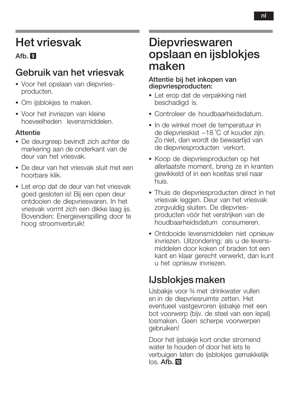 Het vriesvak, Diepvrieswaren opslaan en ijsblokjes maken, Gebruik van het vriesvak | Ijsblokjes maken | Neff K8125X0  EU User Manual | Page 91 / 105