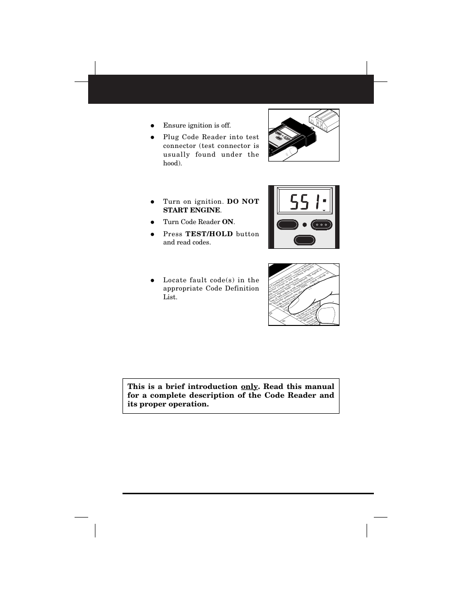 You can do it, Plug it in, Read fault codes | Pinpoint problem areas, Ensure ignition is off, Turn on ignition. do not start engine, Turn code reader on, Press test/hold button and read codes | Equus 3145 - Digital Ford Code Reader (1981 - 1995) User Manual | Page 3 / 96