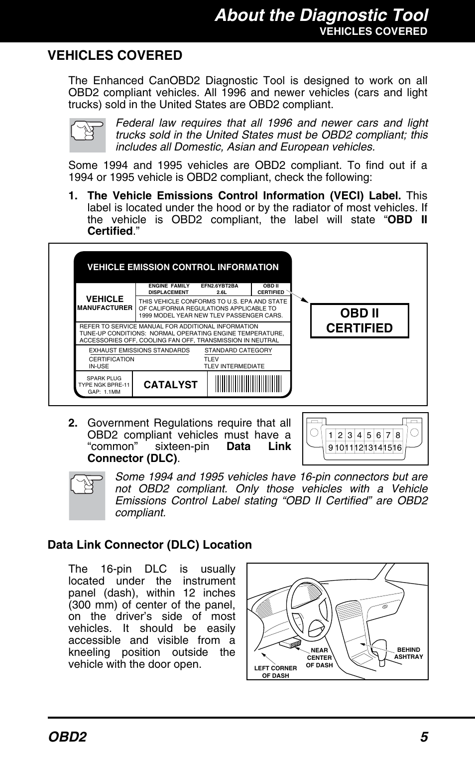 Vehicles covered, About the diagnostic tool, Obd2 5 | Obd ii certified, Data link connector (dlc) location | Equus 3100 - CanOBD2 Diagnostic Tool User Manual | Page 7 / 64