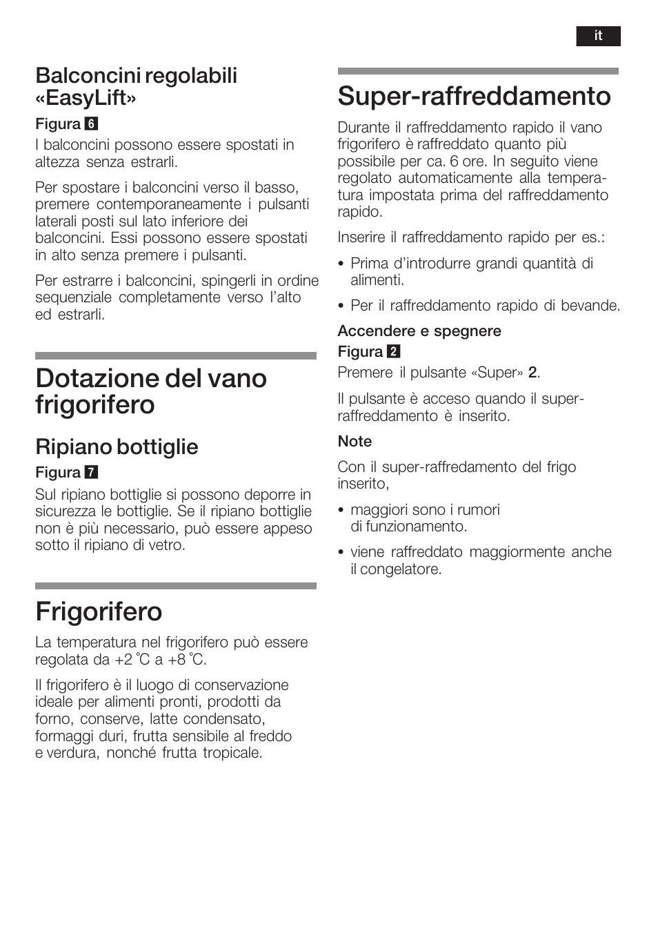 Dotazione del vano frigorifero, Frigorifero, Superćraffreddamento | Balconcini regolabili «easylift, Ripiano bottiglie | Siemens K125F User Manual | Page 69 / 105