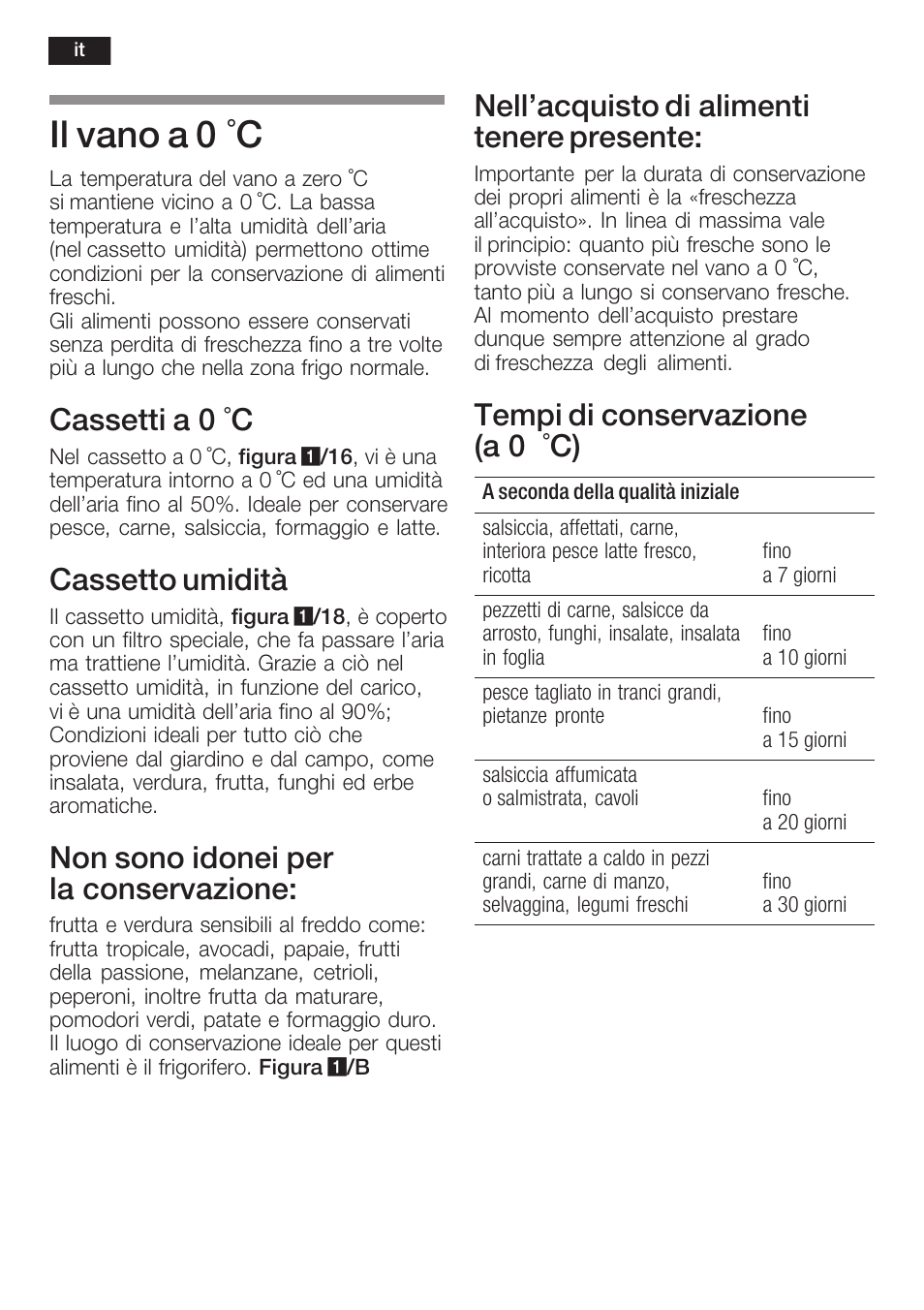 Il vano a 0 °c, Cassetti a 0 °c, Cassetto umidità | Non sono idonei per la conservazione, Nell'acquisto di alimenti tenere presente, Tempi di conservazione (a 0 °c) | Siemens K125F User Manual | Page 70 / 105