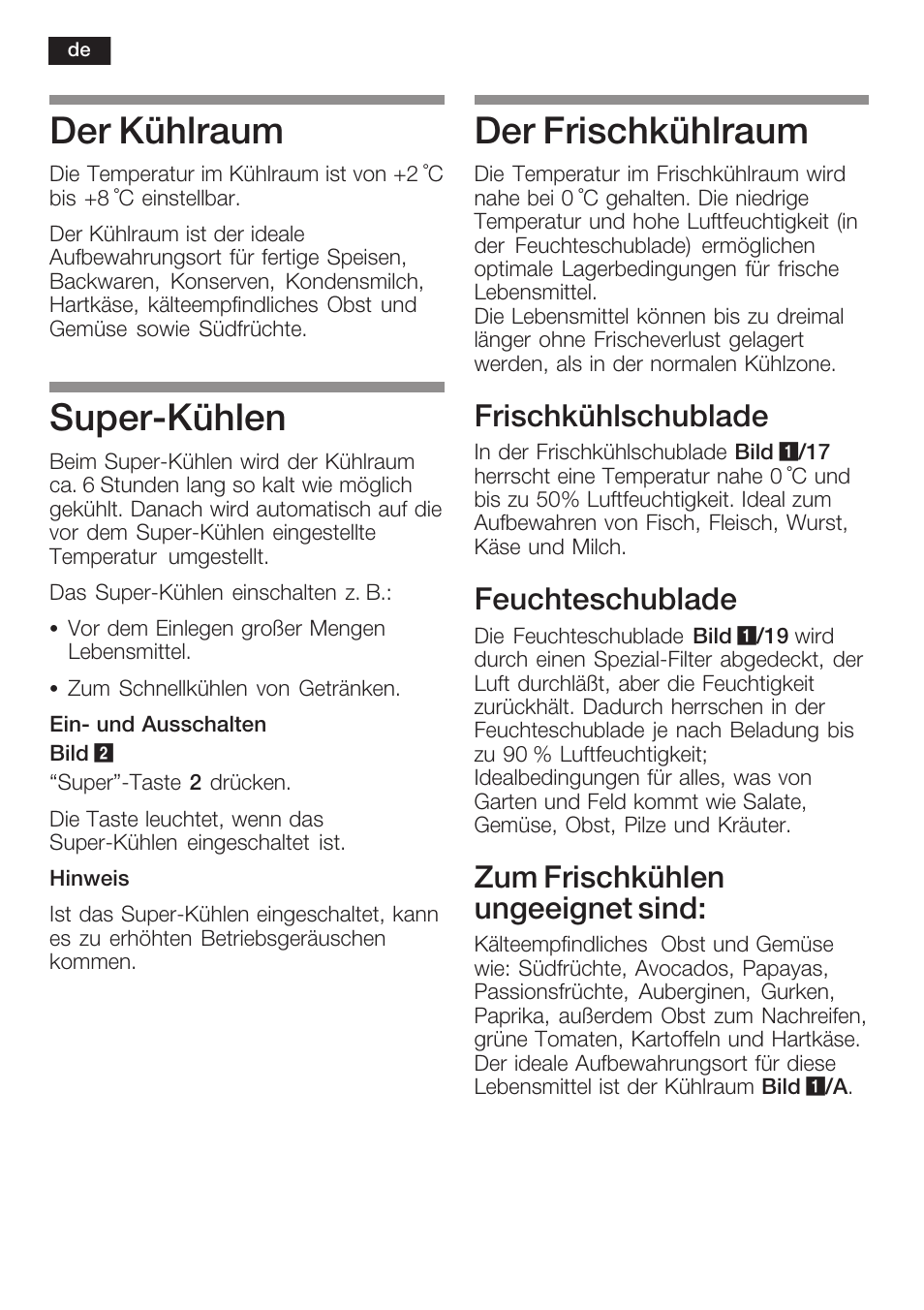 Der kühlraum, Superćkühlen, Der frischkühlraum | Frischkühlschublade, Feuchteschublade, Zum frischkühlen ungeeignet sind | Neff K8315X0 User Manual | Page 12 / 86