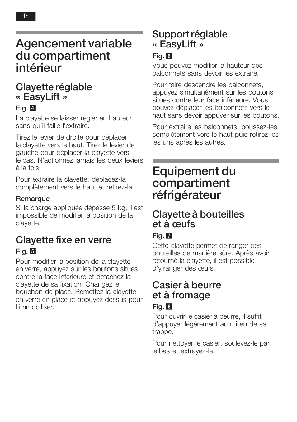 Agencement variable du compartiment intérieur, Equipement du compartiment réfrigérateur, Clayette réglable « easylift | Clayette fixe en verre, Support réglable « easylift, Clayette à bouteilles et à ĺufs, Casier à beurre et à fromage | Neff K8315X0 User Manual | Page 42 / 86