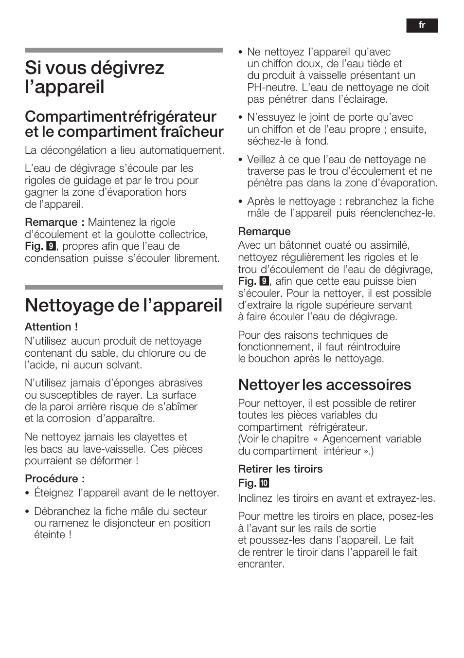 Si vous dégivrez l'appareil, Nettoyage de l'appareil, Nettoyer les accessoires | Neff K8315X0 User Manual | Page 45 / 86