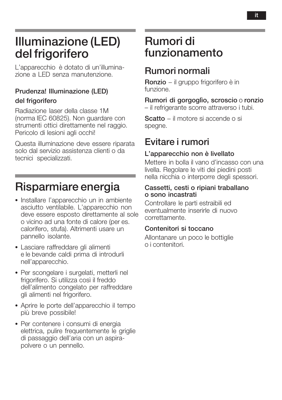 Illuminazione (led) del frigorifero, Risparmiare energia, Rumori di funzionamento | Rumori normali, Evitare i rumori | Neff K8315X0 User Manual | Page 63 / 86