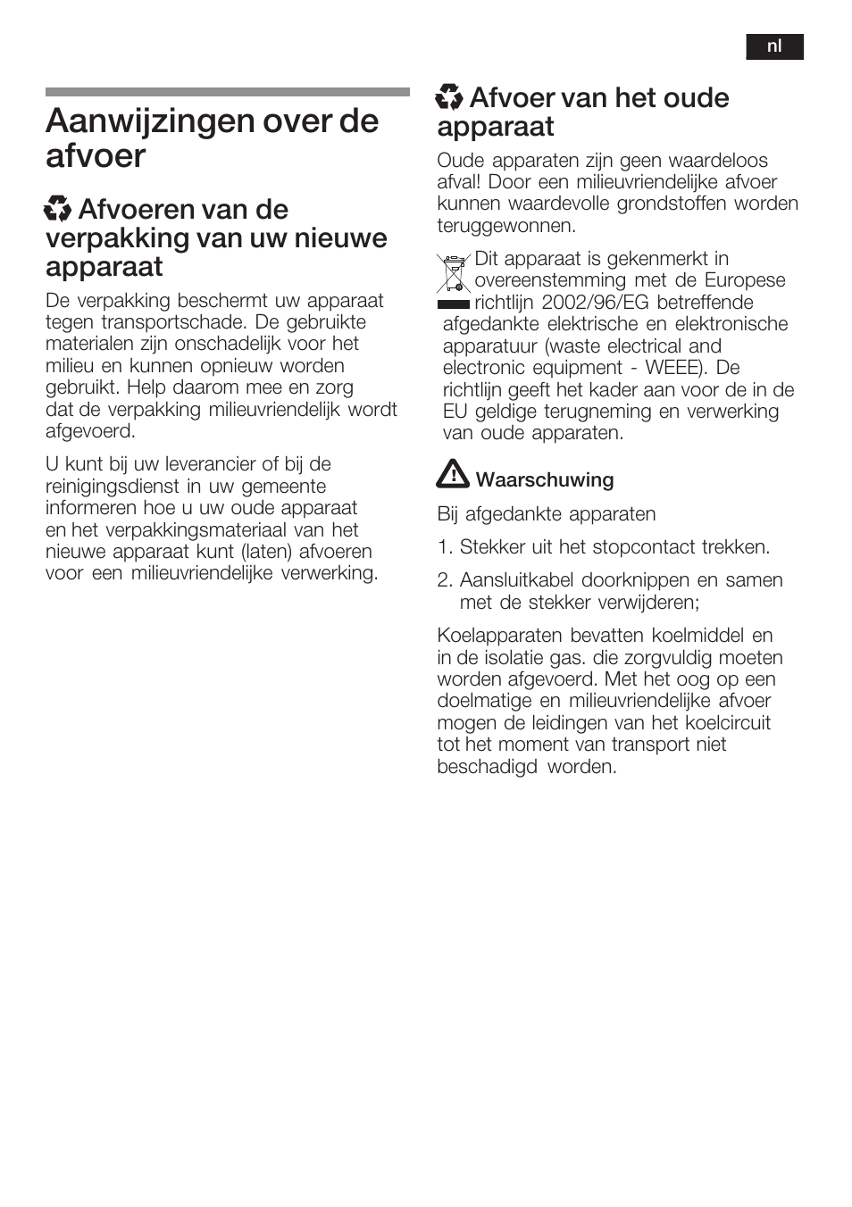 Aanwijzingen over de afvoer, Xafvoeren van de verpakking van uw nieuwe apparaat, X afvoer van het oude apparaat | Neff K8315X0 User Manual | Page 67 / 86
