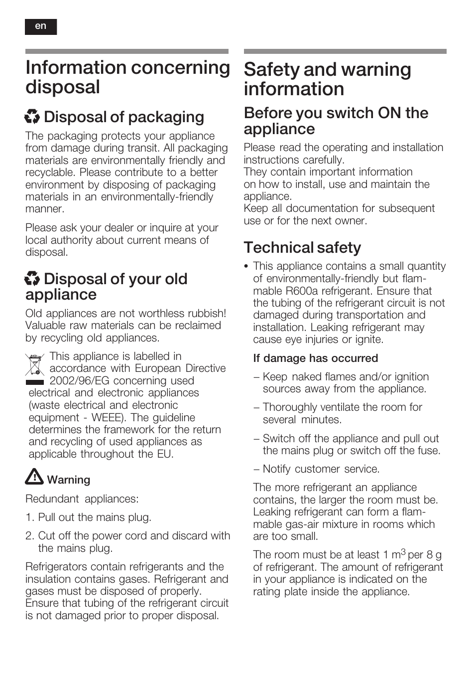 Information concerning disposal, Safety and warning information, X disposal of packaging | X disposal of your old appliance, Before you switch on the appliance, Technical safety | Neff K5764X0 User Manual | Page 16 / 73