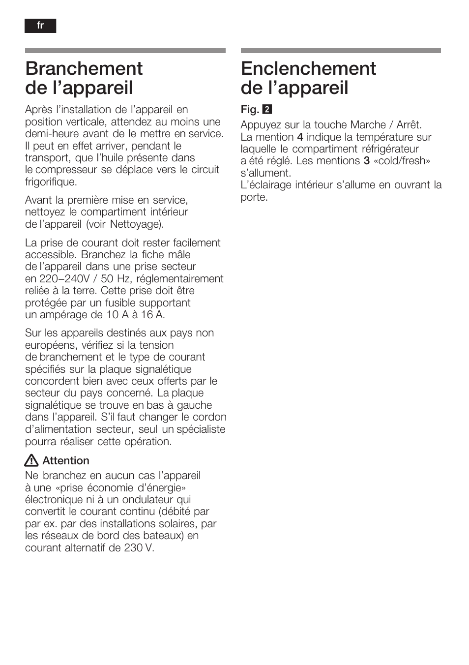 Branchement de l'appareil, Enclenchement de l'appareil | Neff K5764X0 User Manual | Page 34 / 73