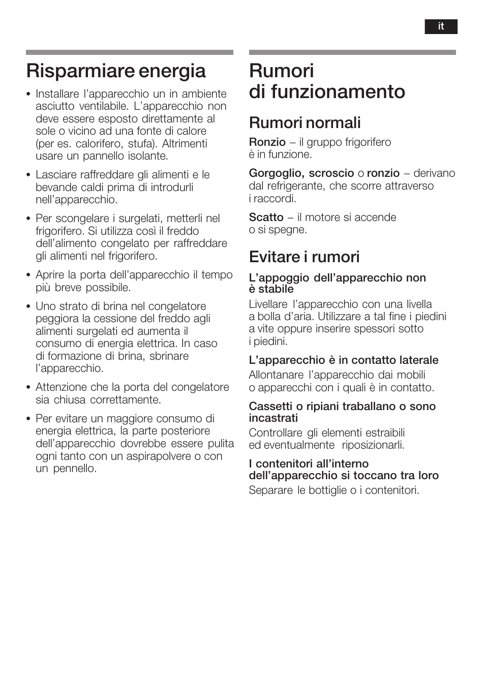 Risparmiare energia, Rumori di funzionamento, Rumori normali | Evitare i rumori | Neff K5764X0 User Manual | Page 53 / 73