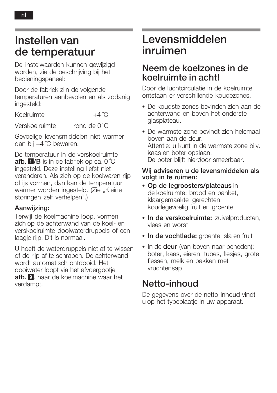 Instellen van de temperatuur, Levensmiddelen inruimen, Neem de koelzones in de koelruimte in acht | Nettoćinhoud | Neff K5764X0 User Manual | Page 62 / 73