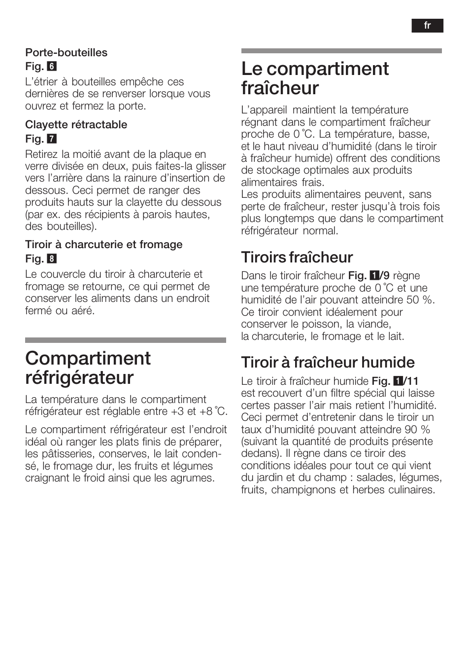 Compartiment réfrigérateur, Le compartiment fraîcheur, Tiroirs fraîcheur | Tiroir à fraîcheur humide | Neff K5754X1 User Manual | Page 43 / 92