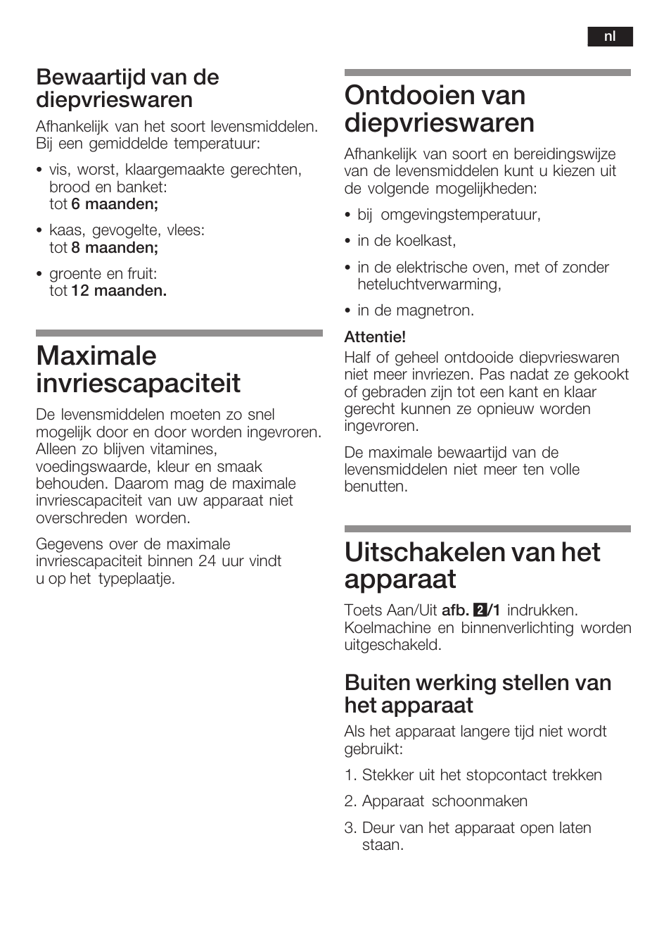 Maximale invriescapaciteit, Ontdooien van diepvrieswaren, Uitschakelen van het apparaat | Bewaartijd van de diepvrieswaren, Buiten werking stellen van het apparaat | Neff K5754X1 User Manual | Page 81 / 92