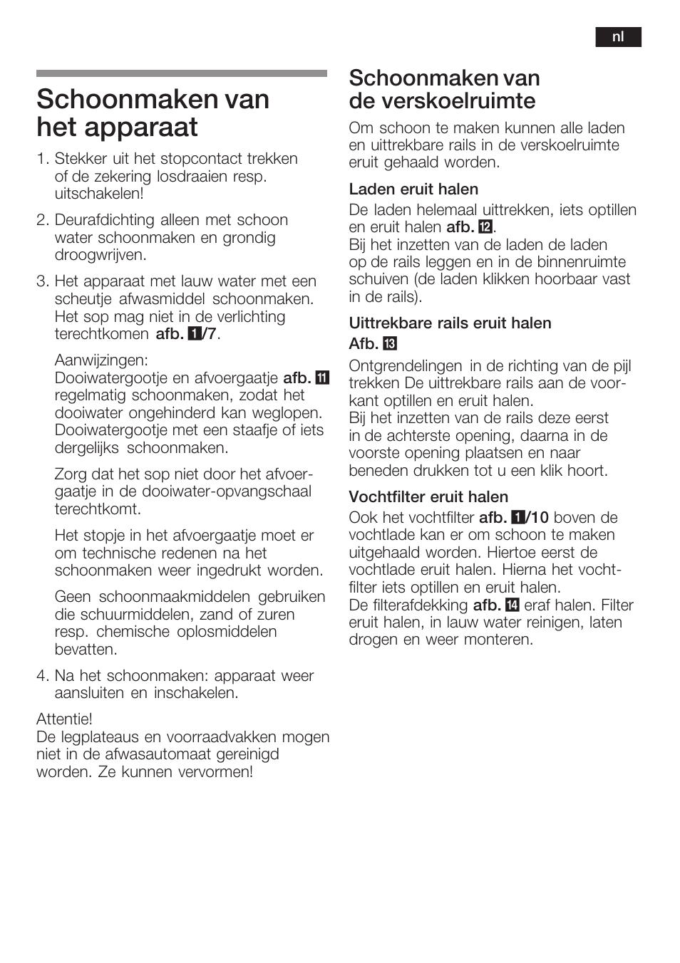 Schoonmaken van het apparaat, Schoonmaken van de verskoelruimte | Neff K5754X1 User Manual | Page 83 / 92