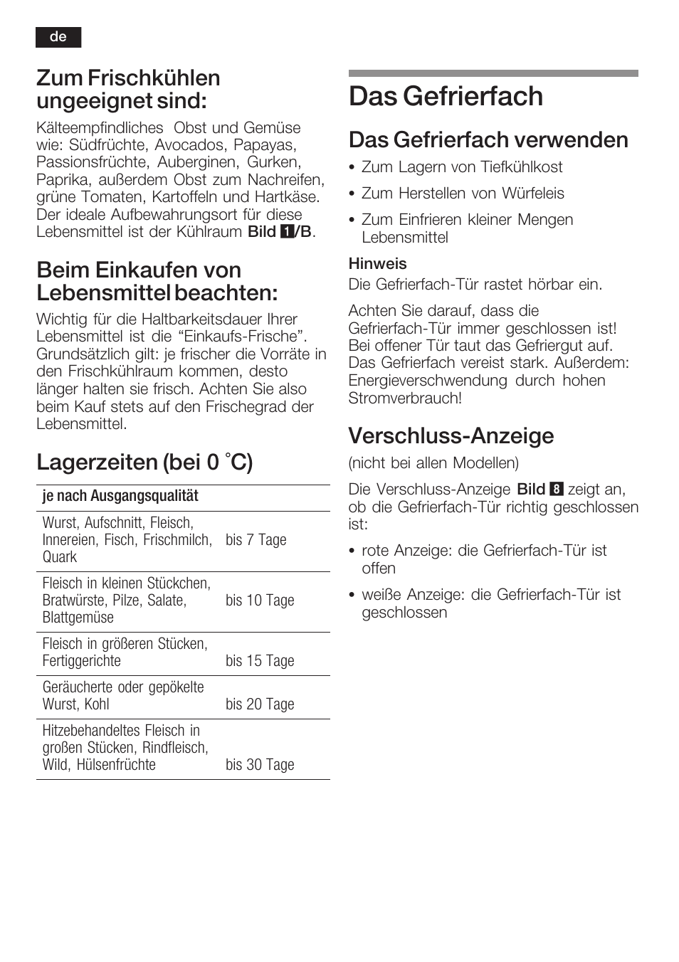 Das gefrierfach, Zum frischkühlen ungeeignet sind, Beim einkaufen von lebensmittel beachten | Lagerzeiten (bei 0 °c), Das gefrierfach verwenden, Verschlussćanzeige | Neff K5734X8 User Manual | Page 12 / 97