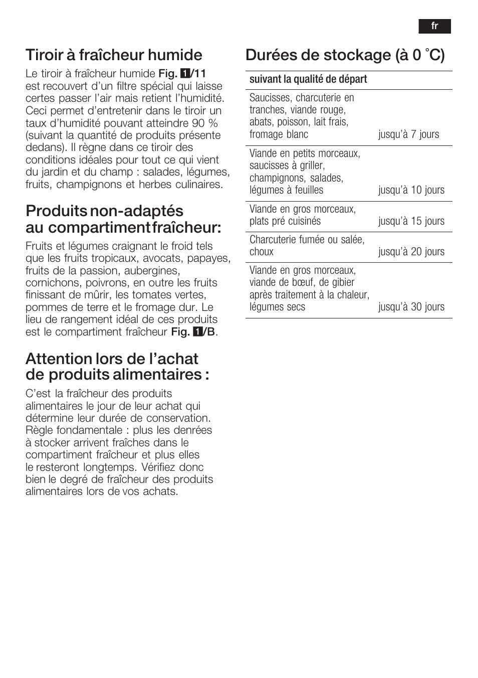 Tiroir à fraîcheur humide, Produits nonćadaptés au compartiment fraîcheur, Attention lors de l'achat de produits alimentaires | Durées de stockage (à 0 °c) | Neff K5734X8 User Manual | Page 47 / 97