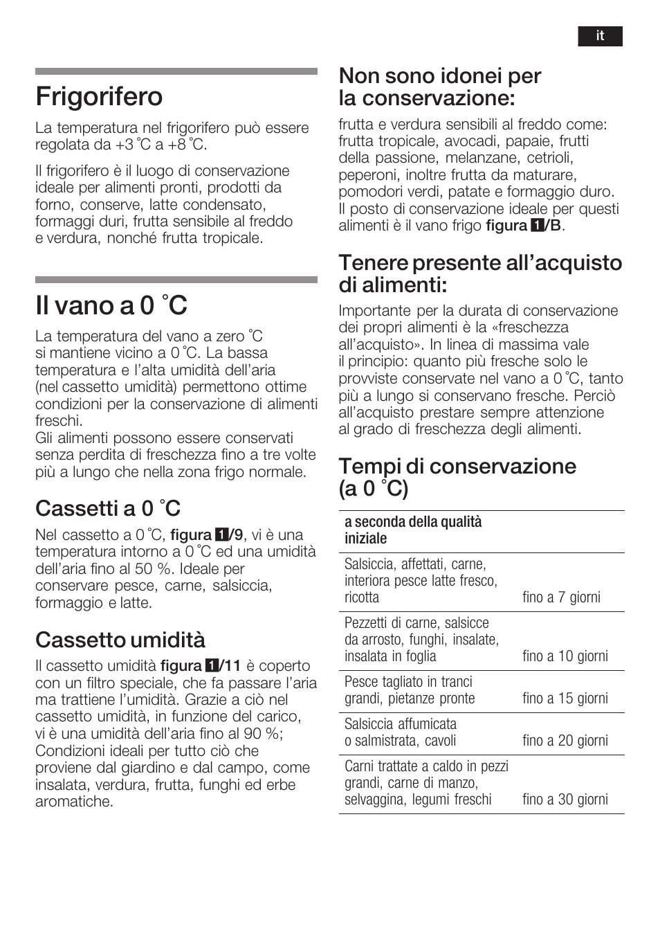 Frigorifero, Il vano a 0 °c, Cassetti a 0 °c | Cassetto umidità, Non sono idonei per la conservazione, Tenere presente all'acquisto di alimenti, Tempi di conservazione (a 0 °c) | Neff K5734X8 User Manual | Page 65 / 97
