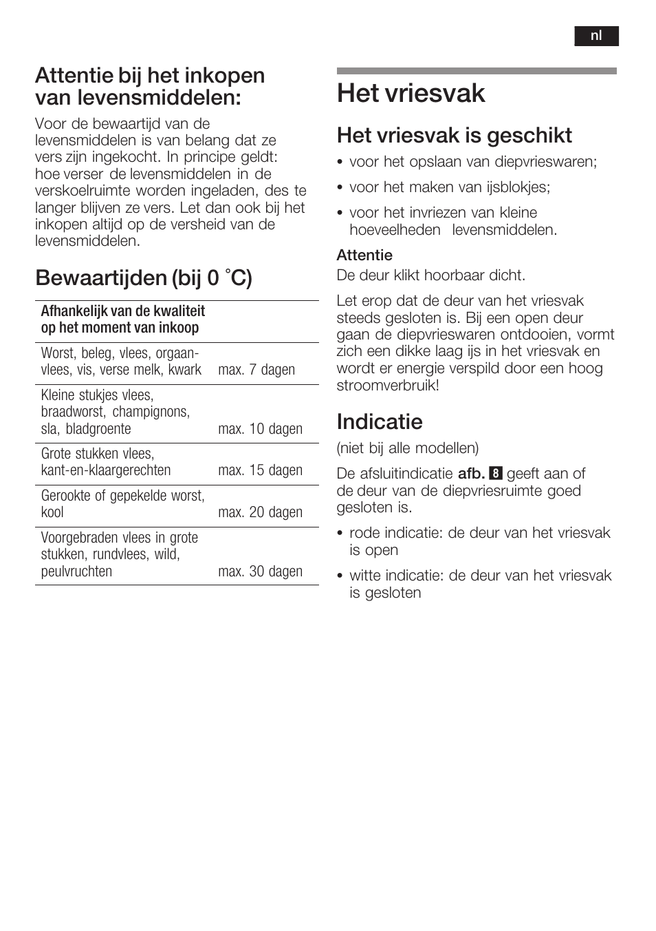 Het vriesvak, Attentie bij het inkopen van levensmiddelen, Bewaartijden (bij 0 °c) | Het vriesvak is geschikt, Indicatie | Neff K5734X8 User Manual | Page 83 / 97