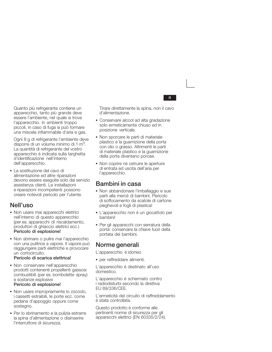 Nell'uso, Bambini in casa, Norme generali | Neff K5724X7 User Manual | Page 39 / 66