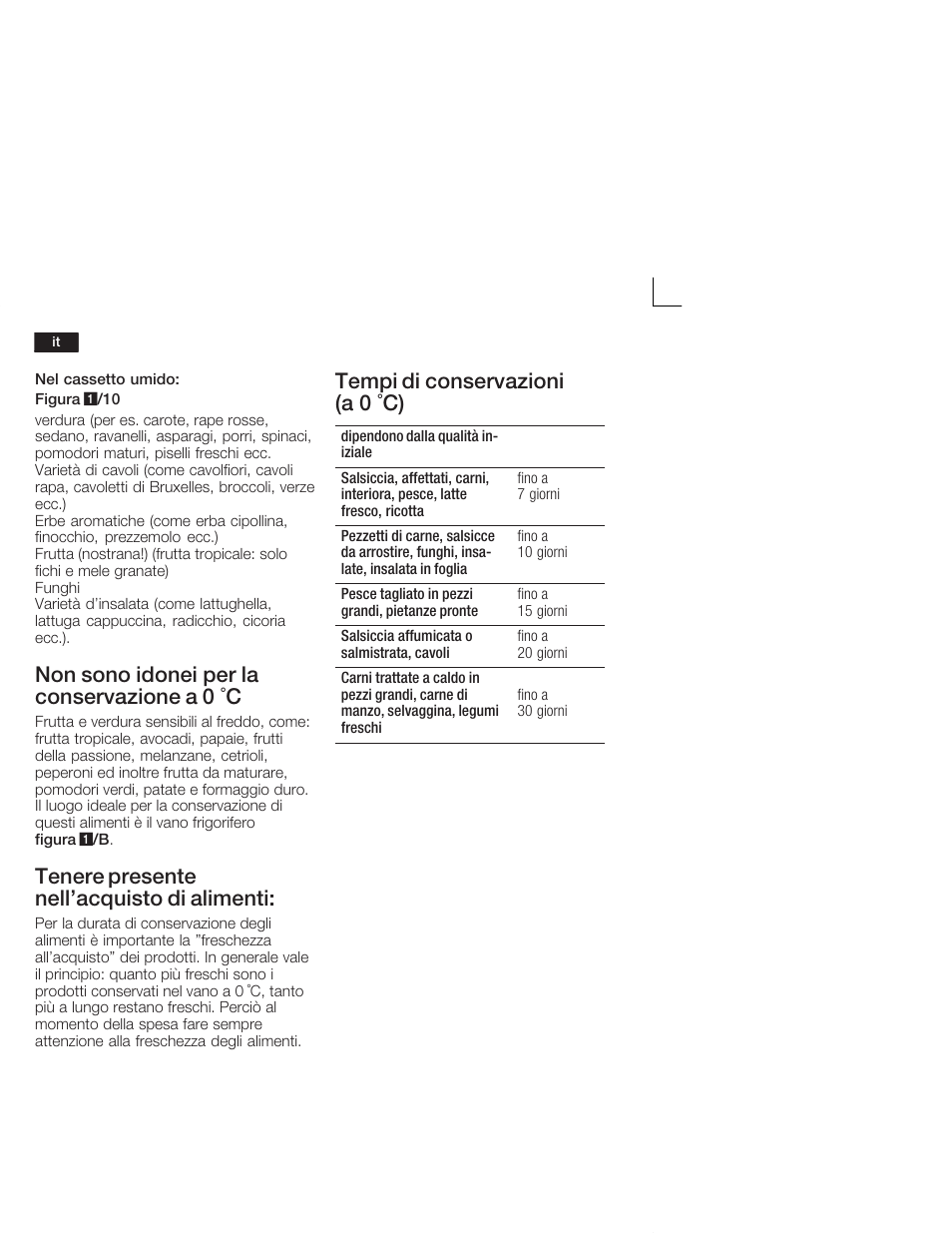 Non sono idonei per la conservazione a 0 °c, Tenere presente nell'acquisto di alimenti, Tempi di conservazioni (a 0 °c) | Neff K5724X7 User Manual | Page 44 / 66