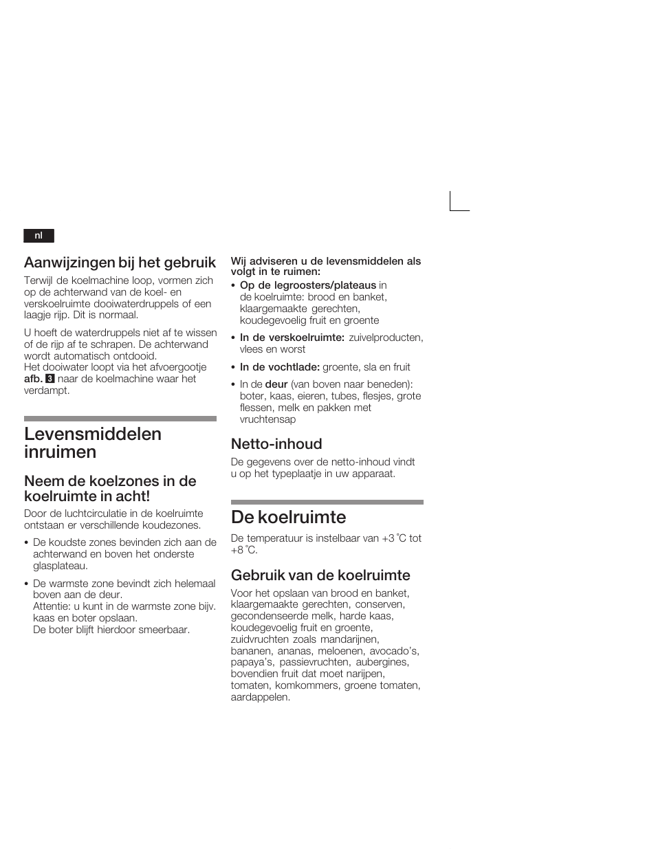 Levensmiddelen inruimen, De koelruimte, Aanwijzingen bij het gebruik | Neem de koelzones in de koelruimte in acht, Nettoćinhoud, Gebruik van de koelruimte | Neff K5724X7 User Manual | Page 56 / 66