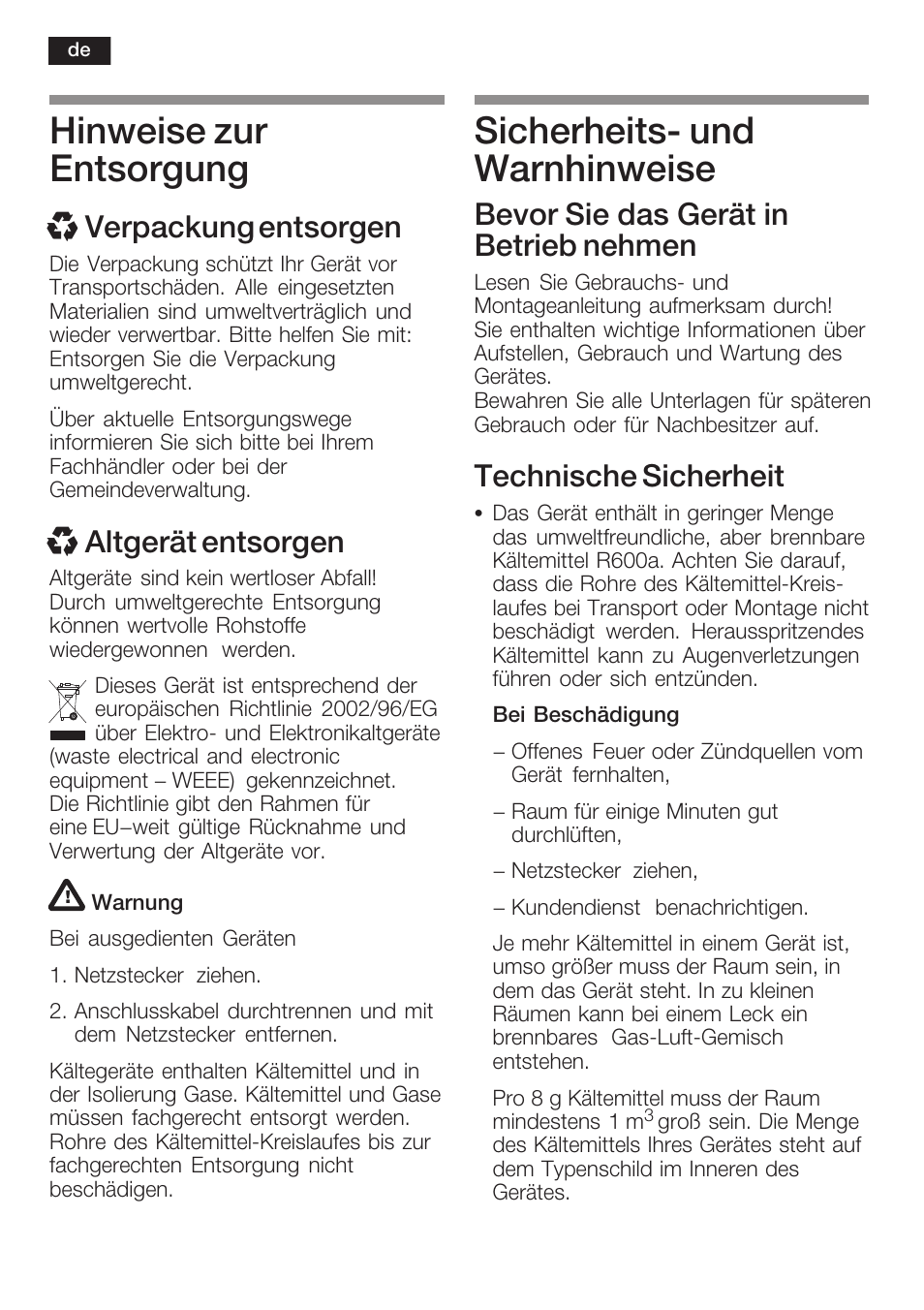 Hinweise zur entsorgung, Sicherheitsć und warnhinweise, X verpackung entsorgen | Xaltgerät entsorgen, Bevor sie das gerät in betrieb nehmen, Technische sicherheit | Neff K1634X6 User Manual | Page 4 / 64