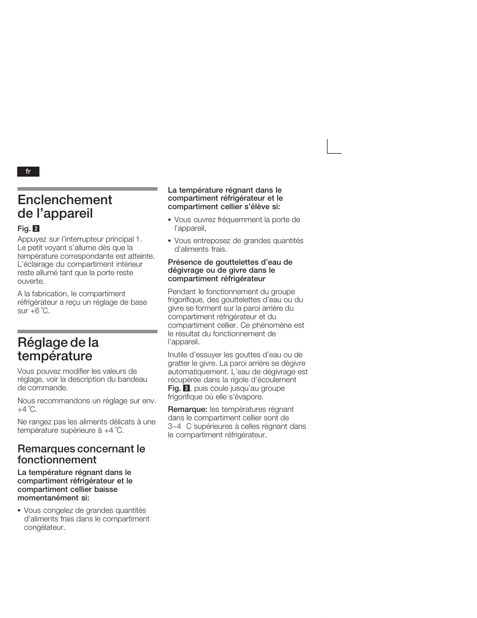 Enclenchement de l'appareil, Réglage de la température, Remarques concernant le fonctionnement | Neff K5664X7 User Manual | Page 40 / 89