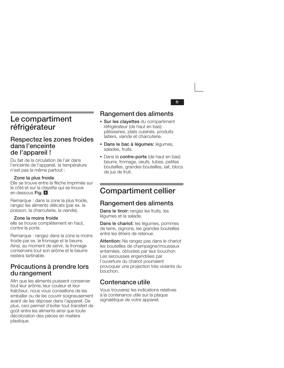 Le compartiment réfrigérateur, Compartiment cellier, Précautions à prendre lors du rangement | Rangement des aliments, Contenance utile | Neff K5664X7 User Manual | Page 41 / 89